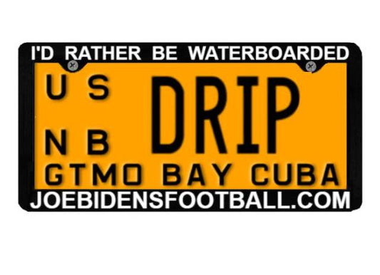 I'd Rather Be Waterboarded - License Plate Frame